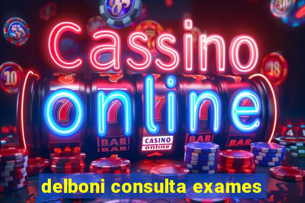 delboni consulta exames